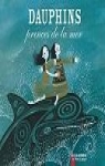Dauphins : Princes de la mer par Gastaut