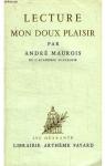 De La Bruyre  Proust,  lecture, mon doux plaisir par Maurois
