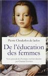 De l'Education des femmes par Choderlos de Laclos