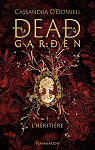 Dead Garden, tome 1 : L'Hritire par O'donnell