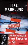Deadline : Les Enqutes d'Annika Bengtzon par Marklund