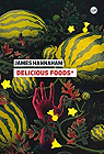 Delicious Foods par Hannaham