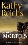 Delires Mortels par Reichs