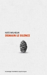 Demain, le silence par Wilhelm