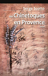 Des Chinetoques en Provence par Scotto