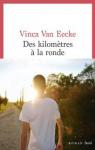 Des kilomtres  la ronde par Van Eecke