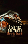 Des larmes de crocodiles par Rosende