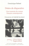 Dsirs de disparatre: Une traverse du roman franais contemporain par Rabat