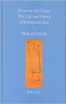 Dew on the Grass: The Life and Poetry of Kobayashi Issa par Ueda