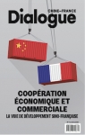 Dialogue, n4 : Coopration conomique et commerciale par Dialogue Chine-France