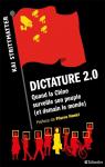 Dictature 2.0 : Quand la Chine surveille son peuple (et demain et le monde) par Strittmatter