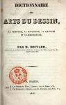 Dictionnaire Des Arts Du Dessin: La Peinture, La Sculpture, La Gravure, Et l'Architecture... par Boutard