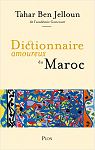 Dictionnaire amoureux du Maroc par Ben Jelloun