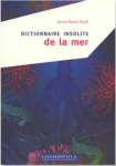 Dictionnaire insolite de la mer par 