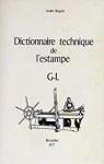 Dictionnaire technique de l'estampe - G-L par Bguin