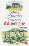 Dictons, proverbes et autres sagesses d'Auvergne par Brugs