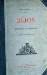 Dijon, Architecture et Dcoration aux dix-septme et dix-huitime sicles par Deshairs