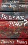 Do We Not Bleed? par Finney