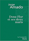 Dona Flor et ses deux maris : (Histoire morale, histoire d'amour) par Amado
