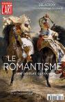 Dossier de l'art, n256 : Le Romantisme, une aventure europenne par Joseph