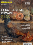 Dossiers d'Archologie - HS, n39 : La gastronomie romaine, de la cuisine au banquet par 