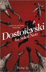 Dostoievski, le soleil noir par Van den Heuvel
