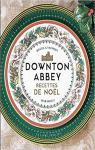 Downton Abbey : Recettes de Nol par Ysewijn
