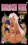 Dragon Pink, tome 2 par Itoyoko