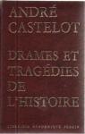 Drames et tragdies de l'histoire par Castelot
