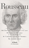 Du contrat social / Discours sur les origines de l'ingalit parmi les hommes / Discours sur les sciences et les arts par Rousseau