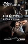 Du rififi  Bucarest par Audet-Gainar