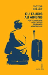 Du taudis au airbnb: Petite histoire des luttes urbaines  Marseille par Collet