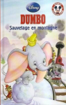 Dumbo : Sauvetage en montagne par Disney