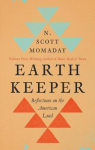 Earth Keeper: Reflections on the American Land par Momaday