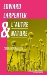 Edward Carpenter & l'autre nature par Latouche