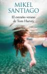 El extrao verano de Tom Harvey par Santiago