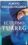 El ultimo Tuareg par Vazquez-Figueroa