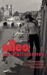 Elles, ces Parisiennes : Promenades  la rencontre de femmes d'exception par Lemonnier