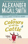 The Colours of All the Cattle par McCall Smith