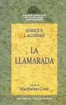 La Llamarada : Novela, Edicin 12a... Prlogo de Antono S. Pedreida par Laguerre