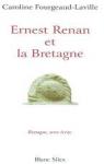 Ernest renan et la bretagne par Fourgeaud-Laville