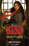 Star Wars - Dawn of the Jedi : Eruption par Ostrander