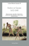 Esclave en Guyane : 1652-1848 par Alexandre
