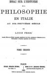 Essai sur l'histoire de la philosophie en Italie au dix-neuvime sicle Volume 2 par Ferri