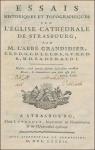 Essais historiques et topographiques sur la cathdrale de Strasbourg par Grandidier
