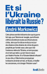 Et si l'Ukraine librait la Russie ? par Markowicz