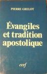 Evangiles et tradition apostolique : reflexions sur un certain 