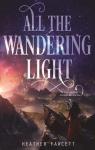 L'exploratrice impriale, tome 2 : All The Wandering Light par Fawcett