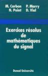 Exercices rsolus de mathmatiques du signal par Carbon