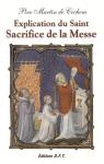 Explication du Saint Sacrifice de la Messe par de Cochem